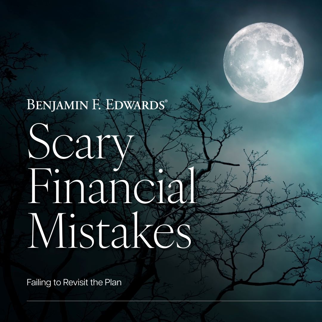 Scary Financial Mistakes - Failing to Revisit the Plan 2025