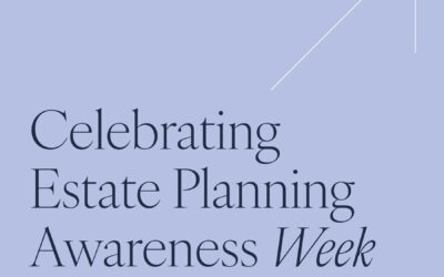 Celebrating Estate Planning Awareness Week