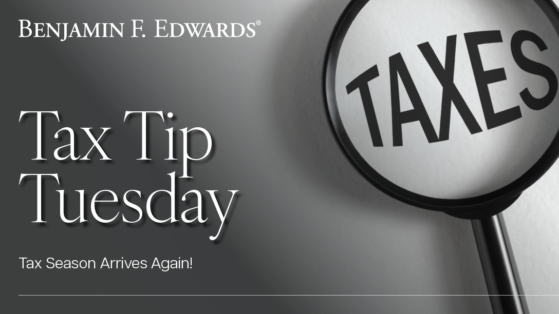 Tax Tip Tuesday - Benjamin F. Edwards